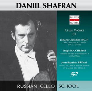 Daniil Shafran Plays Cello Works by J.Ch. Bach / L. Boccherini / J.-B. Bréval-Cello and Orchestra-Russian Cello School  
