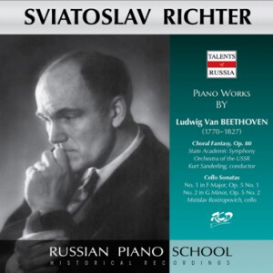 Sviatoslav Richter Plays Piano Works by Beethoven: Choral Fantasy, Op. 80 / Cello Sonatas: No. 1, Op. 5 & No. 2, Op. 5 -Piano and Orchestra-Russian Piano School  