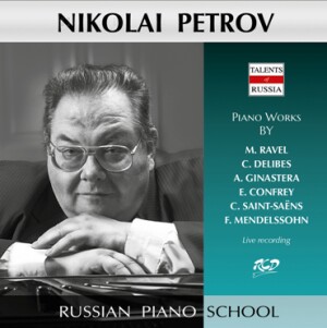 Nikolai Petrov Plays Piano Works by Ravel, Delibes, Ginastera, Confrey, Mendelssohn & Saint-Saëns-Klavír-Ruská klavírní škola  