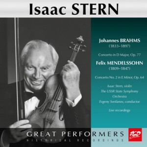 Isaac Stern Plays Violin  Works by Brahms: Concerto in D Major, Op. 77 / Mendelssohn: Concerto No. 2 in E Minor, Op. 64-Violin and Orchestra-Russian Violin School  