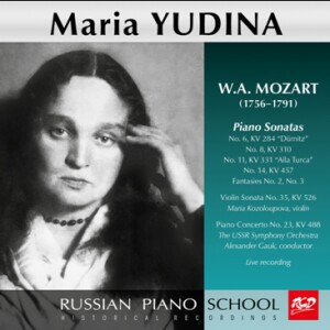 Maria Yudina Plays Piano Works by Mozart: Piano Concerto No .23, KV 488 / Fantasies No. 2, No. 3 and Sonatas-Piano and Orchestra-Russe école de pianist  