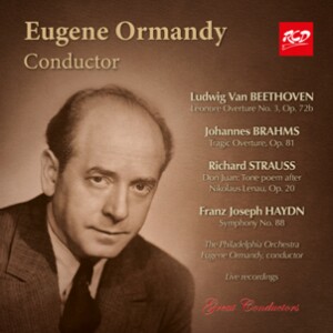 Eugene Ormandy conductor: Beethoven - Leonore Overture No. 3 / Brahms - Tragic Overture, Op. 81 / Strauss - Don Juan: Tone poem after N. Lenau, Op. 20 / Haydn - Symphony No. 88 -Orchestre-Orchestral Works  