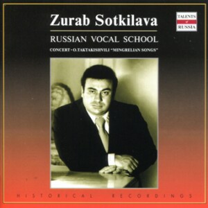 Minigrelian Songs - Zurab Sotkilava, tenor - L. Mogilevskaya, piano -  Verdi -P.I. Tchaikovsky -  G. Bizet, etc...-Voice, Choir and Orchestra-Ruská pěvecká škola  