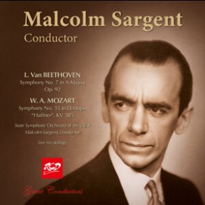 Malcolm Sargent, conductor: BEETHOVEN - Symphony No. 7, Op.92 / MOZART- Symphony No. 35 "Haffner" -Orchestr-Orchestral Works  