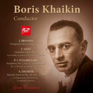 Boris Khaikin, conductor: Brahms - Hungarian Dances / Liszt - Mephisto Waltz No. 1 / Tchaikovsky - Symphony No. 2, Op. 17 / Dvořák- Slavonic Dances Op. 46 -Orchestre-Orchestral Works  