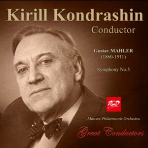 Kirill Kondrashin, conductor: Mahler - Symphony No. 5 -Orchestra-Orchestral Works  