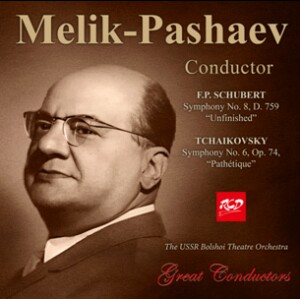 Melik-Pashaev, conductor: SCHUBERT - Symphony No. 8 , D. 759 “Unfinished” / TCHAIKOVSKY - Symphony No. 6, Op. 74, “Pathétique”-Orchestra-Orchestral Works  