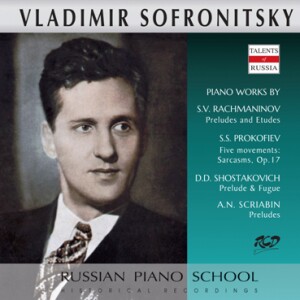 Sofronitsky Plays Piano Works by Rachmaninov, Prokofiev, Shostakovich and Scriabin-Klavír-Ruská klavírní škola  