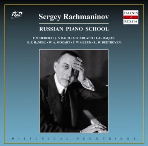 Sergey Rachmaninov, piano - F. Schubert, J.S.Bach, D. Scarlatti, L-C. Daquin, G. F. Händel, W. A. Mozart, L.van Beethoven-Piano-Russische Pianistenschule  