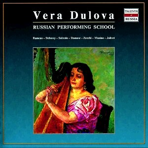 Vera Dulova - Harp Recital - V.Dulova, harp - Symphony Orchestra - Bolshoi Theatre Violin Ensemble - J. P. Rameau,  A. Zecchi, etc... -Harp and Orchestra-Harp Recital  