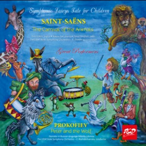 Music for Children: Saint-Saëns: The Carnival of the Animals / Prokofiev: Peter and the Wolf, Symphonic Fairy Tale for Children, Op. 67-Piano and Orchestra-Music for Children  