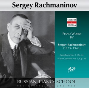 Sergey Rachmaninov plays and conducts Rachmaninov: Symphony No.3 Op.44 / Piano Concerto No. 3, Op. 30-Piano and Orchestra-Orchestral Works  
