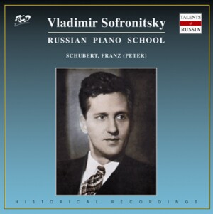 Vladimir Sofronitsky, piano: Franz (Peter) Schubert - Der Müller und der Bach and etc...-Piano-Russian Piano School  