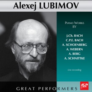 Alexej Lubimov Plays Piano Works by: J.Ch. Bach /  C.P.E.Bach / Schoenberg / Webern / Berg and Schnittke-Piano-Russe école de pianist  