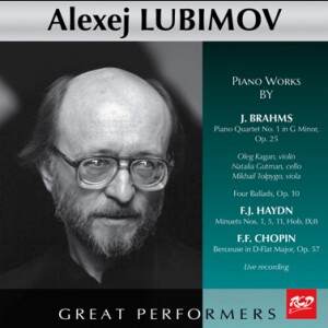 Alexej Lubimov Plays Piano Works by: Brahms: Piano Quartet No.1, Op. 25/ Four Ballads, Op.10 / Haydn: Three Minuets / Chopin: Berceuse, Op. 57  -Piano, Violin and Cello-Russe école de pianist  