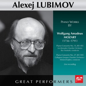 Alexej Lubimov Plays - Mozart: Piano Concertos No. 13, KV 415 / No. 27, KV 595-Piano and Orchestra-Russische Pianistenschule  