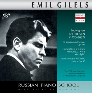 Emil Gilels, piano: Beethoven -  32 Variations, Op. 191  / Piano Sonata „Moonlight“ / Piano Concert No. 3, Op. 37-Piano and Orchestra-Russische Pianistenschule  