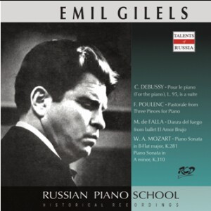 Emil Gilels Piano Works by Debussy, Poulenc, Falla, Mozart -Piano-Russe école de pianist  