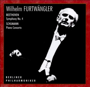 Wilhelm Furtwängler: Beethoven - Symphony No. 4 / R. Schumann - Piano Concerto, Op. 54: W. Gieseking, piano - Berliner Philharmoniker - W.Furtwängler, conductor-Piano and Orchestra-Piano Concerto  