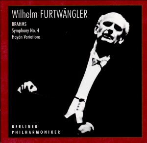 Wilhelm Furtwängler: Brahms -Symphony No. 4, Op. 98 / Haydn - Variations, Op. 56a: Berliner Philharmoniker -W.Furtwängler, conductor-Orchestr-Orchestral Works  