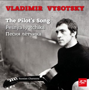 Vladimir Vysotsky - The Pilot’s Song (Pesnya lyotchika)-Voice and Guitar-Chanson  