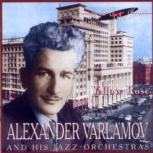 Alexander Varlamov and His Jazz Orchestra: Yellow Rose,  Happy Hour, etc...-Voices and Orchestra-Jazz  