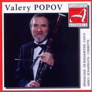 Valery Popov: Bassoon Recital - V. Popov, bassoon -  A. Bakhchiev, harpsichord - D. Miller, cello: Boddecker - J. F. Fasch -Corrette etc...-Fagott-Bassoon Collection  