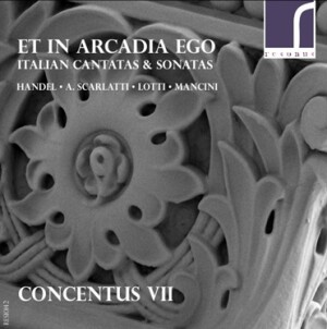 Et in Arcadia ego - Italian Cantatas and Sonatas - Concentus VII-Voice and Ensemble-Baroque  