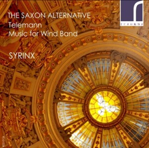 The Saxon Alternative - Telemann - Music for Wind Band - Anneke Scott - Syrinx-Ensemble-Baroque  