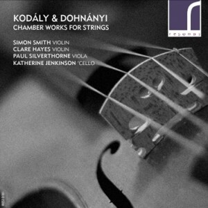 Kodály - Dohnányi - Chamber Works for Strings - Simon Smith - Clare Hayes - Paul Silverthorne - Katherine Jenkinson-String instruments-Chamber Music  