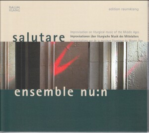 Salutare - Improvisation on liturgical Medieval Music-Voices  