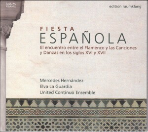 Fiesta española -Flamenco und spanische Musik des 16./17. Jahrhunderts-Spanish Songs-Traditional  