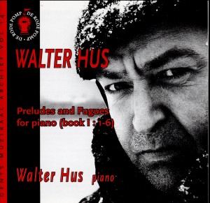 Walter Hus - Preludes and Fugues for piano (book 1: 1-6)-Klavír  