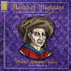 Master of Musicians: Songs and Instrumental music by Josquin des Pres-Choir  
