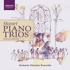 Mozart Piano Trios - K548, K542, K564, K442 - Ambache Chamber Ensemble-Viola and Piano  