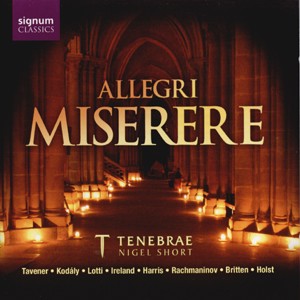 ALLEGRI MISERERE - Tenebrae - Nigel Short-Choir-Sacred Music  