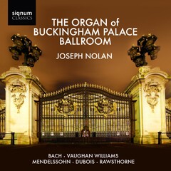 The Organ of Buckingham Palace Ballroom - Joseph Nolan-Organ-Organ Collection  