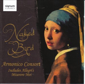 Naked Byrd - Armonico Consort -Choir-Choral Collection  