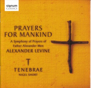 Prayers for Mankind - A Symphony of Prayers of Father Alexander Men - Alexander Levine - Tenebrae - Nigel Short-Viola and Piano-Sacred Music  