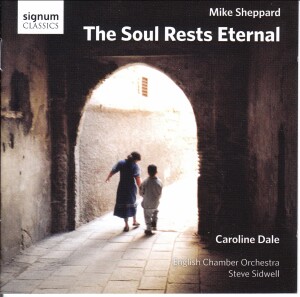 The Soul Rests Eternal - Mike Sheppard - Caroline Dale - English Chamber Orchestra - Steve Sidwell -Cello-Chamber Music  