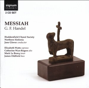 G.F.Handel - Messiah - Huddersfield Choral Society - Northern Sinfonia - Jane Glover, conductor-Voices and Orchestra-Choral Collection  