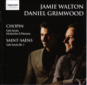 F.CHOPIN - C.SAINT-SAËNS: CELLO SONATAS - JAMIE WALTON, cello - DANIEL GRIMWOOD, piano-Piano and Cello-Chamber Music  