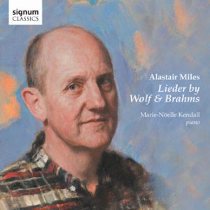 Lieder by Wolf and Brahms - Alastair Miles, bass - M.N. Kendall, piano-Vocal and Piano-Vocal Collection  