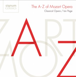 W.A. Mozart - The A-Z of Mozart Opera -The Orchestra of Classical Opera - I. Page, conductor-Voices and Orchestra-Opera Collection  
