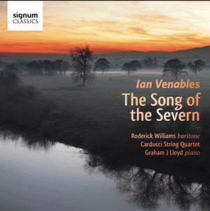 Ian Venables - The Song of the Severn and other songs  - -Vocal and Piano-Vocal Collection  