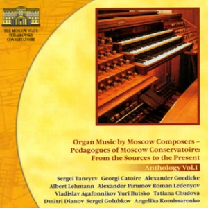 Organ Music by Moscow Composers - Pedagogues of Moscow Conservatory - From the Sources to the Present - Anthology Vol. 1-Organ-Organ Collection  