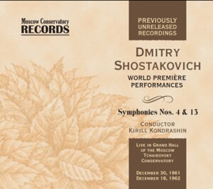 Dmitry Shostakovich - Symphonies Nos. 4 and 13 - Kirill Kondrashin - World Premiere Performances-Choir and Orchestra-Choral Collection  