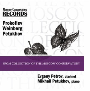 S.S. PROKOFIEV - M. WEINBERG - M. PETUKHOV -  Evgeny Petrov, clarinet - Mikhail Petuhov, piano-Piano and Clarinet-Instrumental  