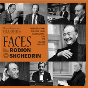 FACES of RODION SHCHEDRIN - Selected works for Choir, Violin, Marimba, Piano, Voice and Chamber Ensemble-Voices and Chamber Ensemble-Songs  