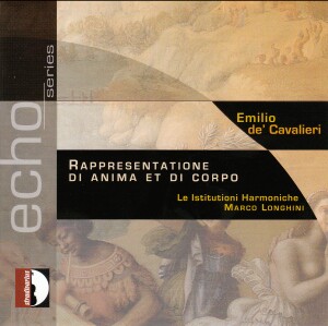 Cavalieri, Emilio de' : La rappresentatione di anima e di corpo, musical morality -Voices and Chamber Ensemble-Renaissance  